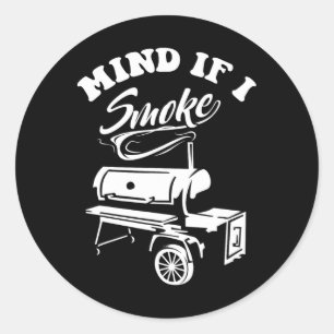Sticker Rond Attention Si Je Fume - Fumeur Et Grillation De Bar