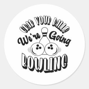 Sticker Rond Attrape tes boules On va faire du bowling