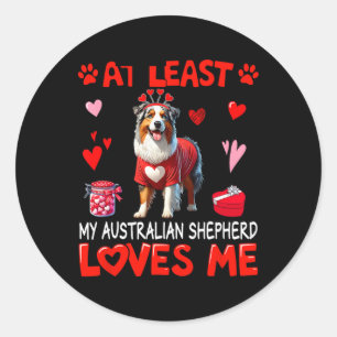 Sticker Rond Au moins mon berger australien m'aimant Valentin