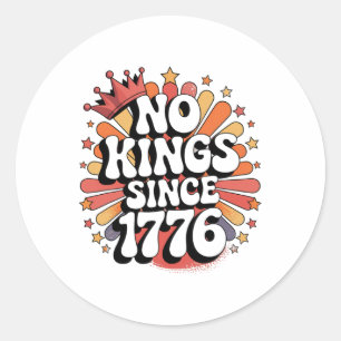 Sticker Rond Aucun Rois En Amérique Depuis 1776 Spirit Patrioti