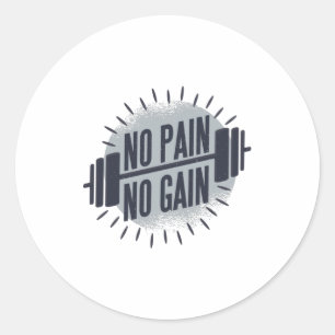 Sticker Rond Aucune douleur aucun gain
