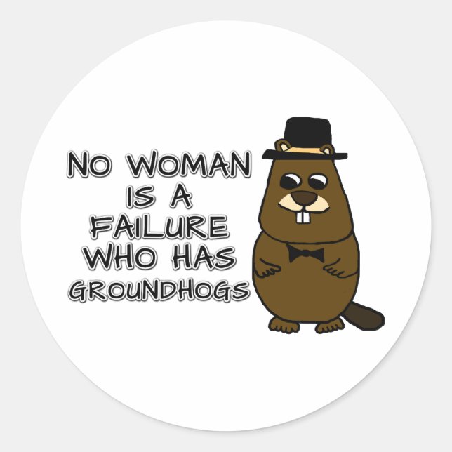 Sticker Rond Aucune femme n'est un échec qui a des marmottes (Devant)