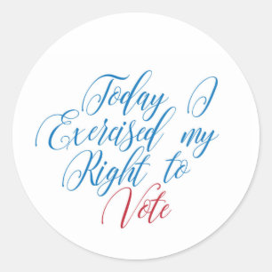 Sticker Rond Aujourd'hui, j'ai exercé mon droit de vote