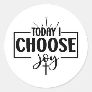 Sticker Rond Aujourd'hui, je choisis Joy