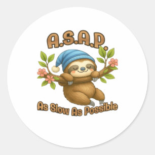 Sticker Rond Aussi Lent Que Possible - Joli Sloth ASAP Classic 