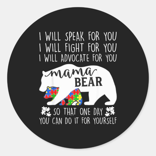 Sticker Rond Autism Mama Bear I Will Speak Fight Advocate For Y (Devant)