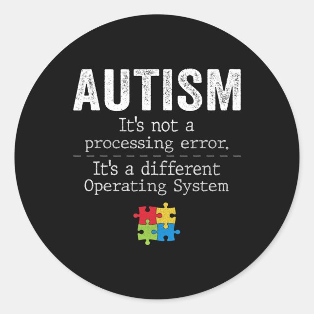 Sticker Rond Autisme cite Ce n'est pas une erreur de traitement (Devant)