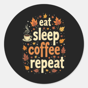 Sticker Rond Automne Tomber Action de grâce Manger Dormir Café