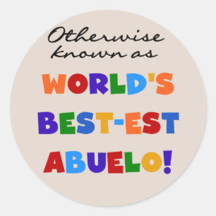 Sticker Rond Autrement Connu Comme Le Meilleur Abuelo