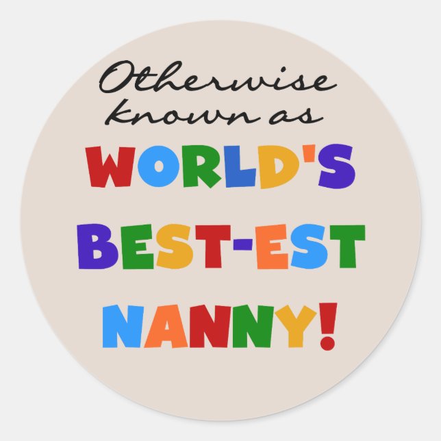 Sticker Rond Autrement connu comme le meilleur cadeau de nounou (Devant)
