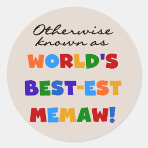 Sticker Rond Autres sous le nom de Meilleurs T-shirts Memaw