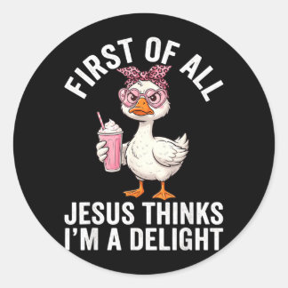 Sticker Rond Avant tout Jésus pense que je suis un délice Desig
