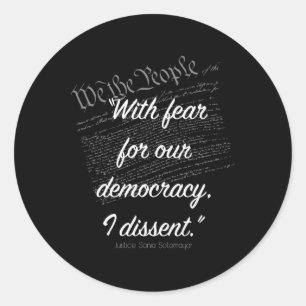 Sticker Rond Avec La Peur Pour Notre Démocratie, Je Dissipe Sti