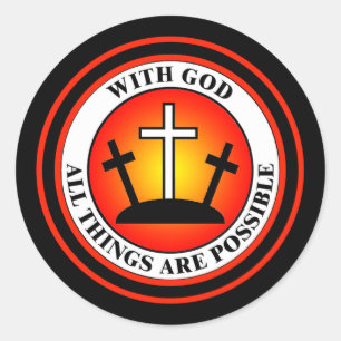 STICKER ROND AVEC UN DIEU TOUTES LES CHOSES SONT POSSIBLES