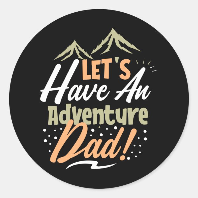 Sticker Rond Aventure papa (Devant)