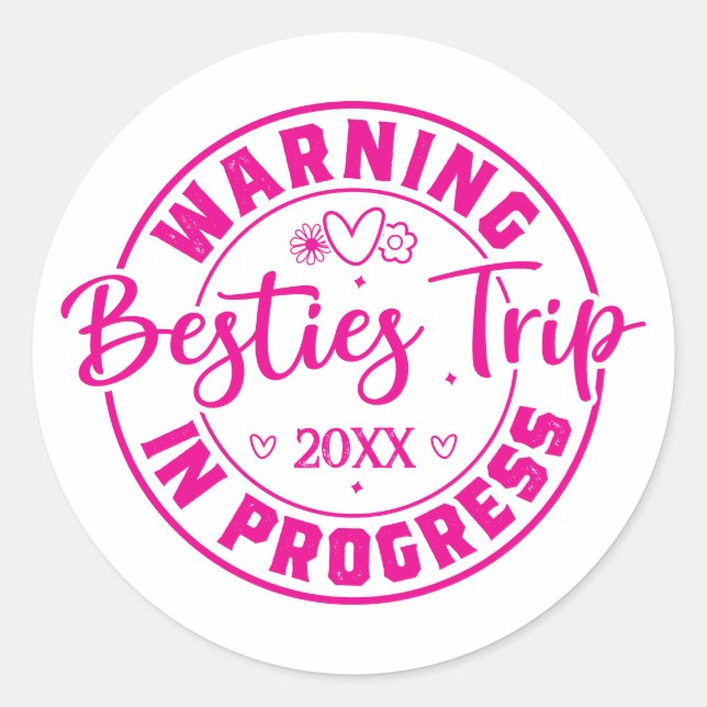 Sticker Rond Avertissement Besties Voyage en cours Magenta sur  (Devant)