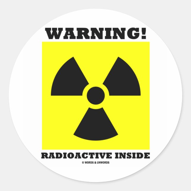 Sticker Rond Avertissement ! Intérieur radioactif (signe de (Devant)