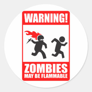 Sticker Rond Avertissement ! Les zombis peuvent être