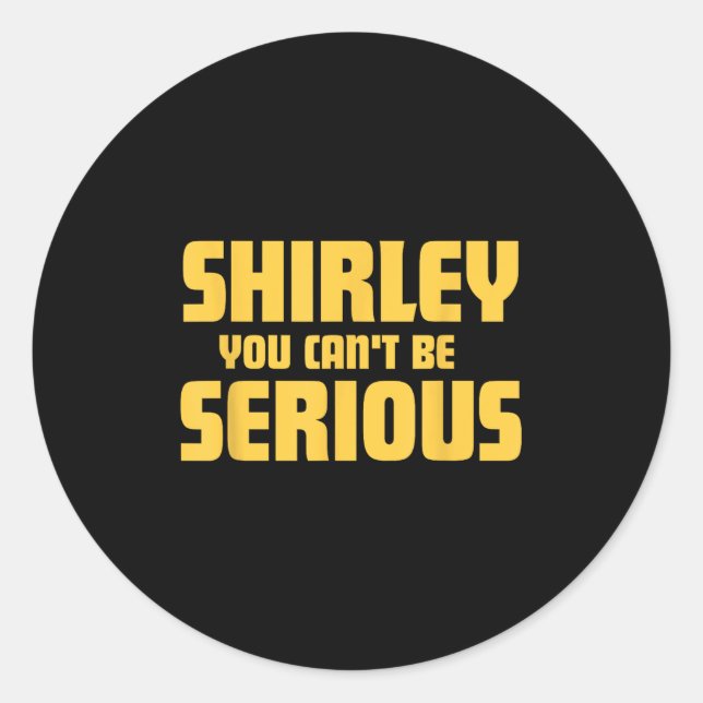 Sticker Rond Avion ! Vidéo, Shirley Vous Ne Pouvez Pas Être Sér (Devant)