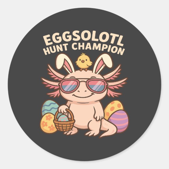 Sticker Rond Avis) : Champion de Chasse Eggsolotl - Funny Cute  (Devant)