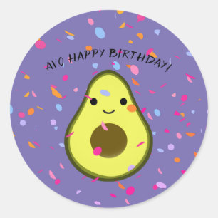 Sticker Rond Avo Joyeux Anniversaire Drôle Avocado Pun