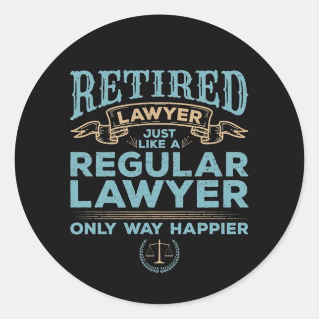 Sticker Rond Avocat à la retraite comme un avocat ordinaire heu (Devant)