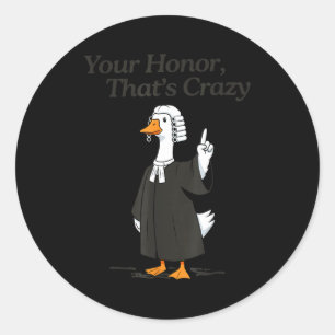 Sticker Rond Avocat oie honneur fou école de droit avocat idiot