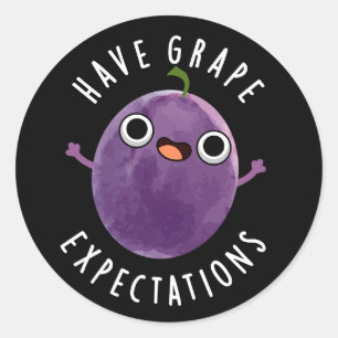 Sticker Rond Avoir des attentes de raisin Jeu de fruit positif 