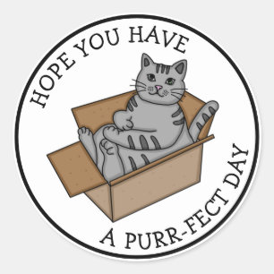 Sticker Rond Avoir une journée Purr-fect   Chat drôle dans un