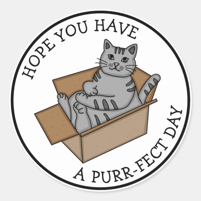 Sticker Rond Avoir une journée Purr-fect | Chat drôle dans une  (Devant)