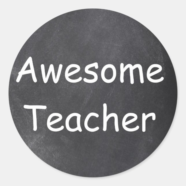 Sticker Rond Awesome enseignant Chalkboard Design Idée cadeau (Devant)