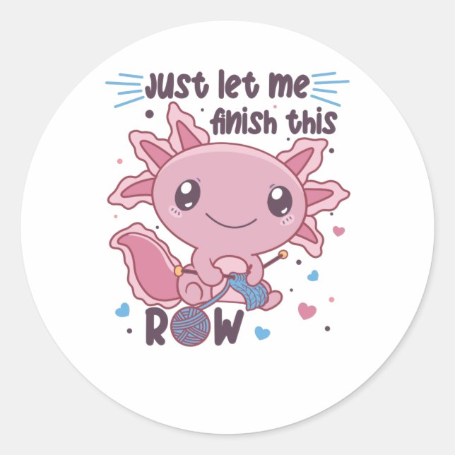 Sticker Rond Axolotl Knits Pour Chaque Knit Et Crochet Ami (Devant)