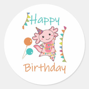 Sticker Rond Axolotl Vous Souhaite Bon Anniversaire Axolotls