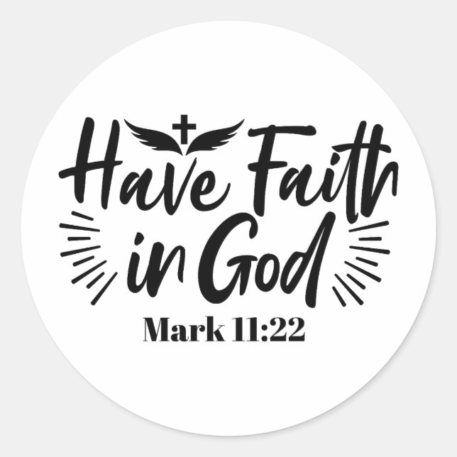 Sticker Rond Ayez foi en Dieu Mark 11:22 Citation Inspirationne (Devant)