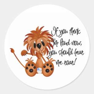 Sticker Rond Baby Lion Entendez-moi les t-shirts et les cadeaux