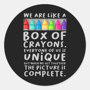 Sticker Rond Back to School Teacher We Are Like A Box Of Crayon