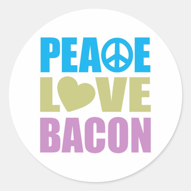 Sticker Rond Bacon d'amour pour la paix (Devant)