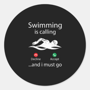 Sticker Rond Baignade Appelle Déclin Accepter & Je Dois Y Aller