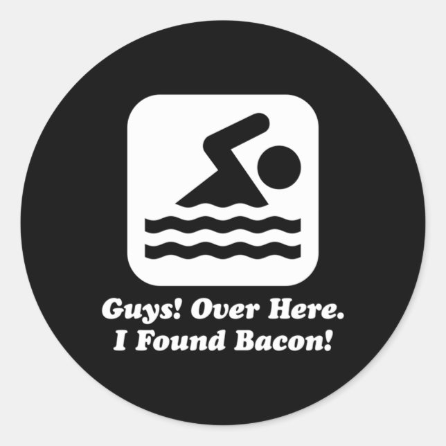 Sticker Rond Baigneuse Ici J'Ai Trouvé Bacon (Devant)