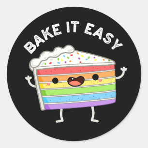 Sticker Rond Bake It Easy Funny Cake Pun Dark BG