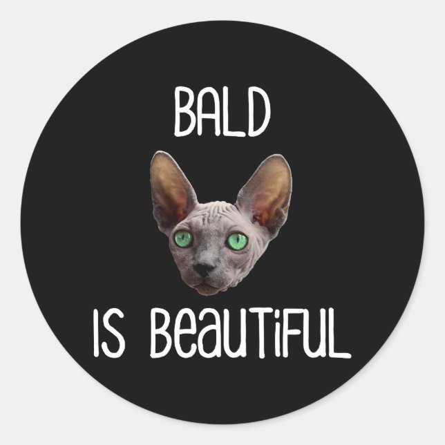Sticker Rond Bald Est Belle Jolie Chat Sphynx Sans Cheveux (Devant)