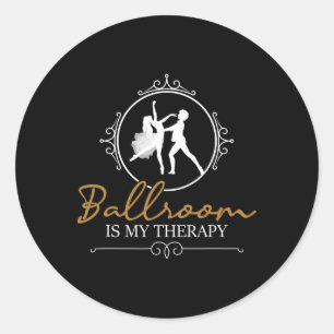 Sticker Rond Ballroom Is My Therapy - Dancing Partner Couple Da