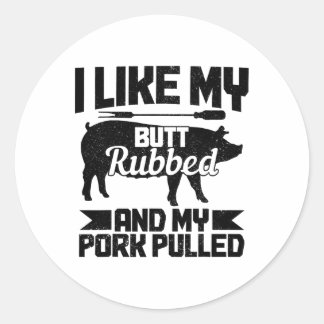 Sticker Rond Barbecue Grill Butt Rubbed Et Mon Porc Pulvérisé