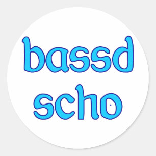 Sticker Rond bassd scho convient déjà à la Bavière