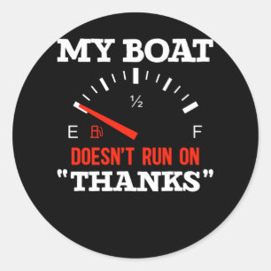 Sticker Rond Bateau Drôle Mon Bateau Ne Fonctionne Pas Grâce