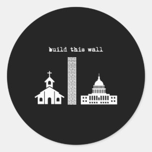 Sticker Rond Bâtir Ce Mur Ironique Séparer L'Église Et L'État