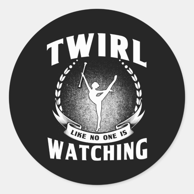 Sticker Rond Baton Twirling Twirl Comme Personne Ne Regarde Maj (Devant)