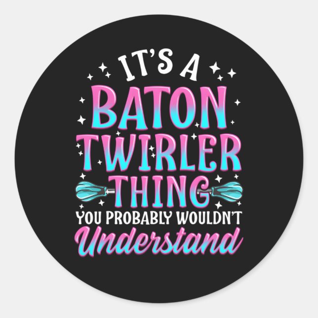 Sticker Rond Baton Twirling Twirler Twirl Débutant Professionne (Devant)