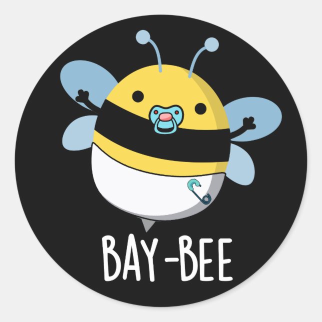Sticker Rond Bay Bee Funny Baby Bee Pun d'abeille foncé BG (Devant)