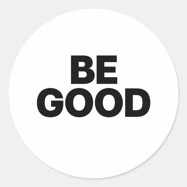 Sticker Rond Be Good (Devant)